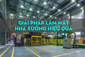 Giai Phap Lam Mat Nha Xuong