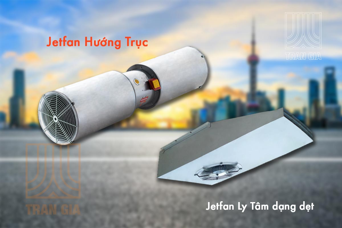 Quat Jetfan Co Nhung Loai Nao