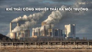 Khí thải trực tiếp ra môi trường